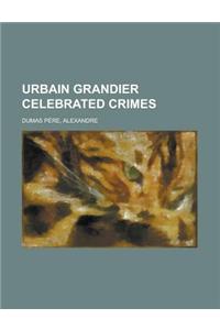 Urbain Grandier Celebrated Crimes