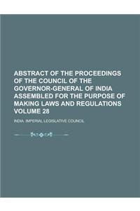 Abstract of the Proceedings of the Council of the Governor-General of India Assembled for the Purpose of Making Laws and Regulations Volume 28