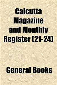 Calcutta Magazine and Monthly Register (Volume 21-24)