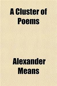 A Cluster of Poems