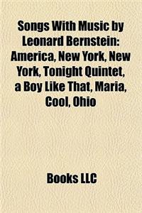 Songs with Music by Leonard Bernstein