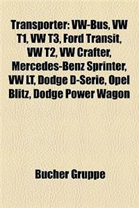 Transporter: VW-Bus, VW T1, VW T3, Ford Transit, VW T2, VW Crafter, Mercedes-Benz Sprinter, VW LT, Dodge D-Serie, Opel Blitz, Dodge