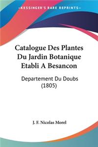 Catalogue Des Plantes Du Jardin Botanique Etabli A Besancon