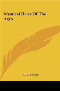 Mystical Heirs Of The Ages