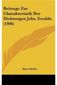 Beitrage Zur Charakteristik Der Dichtungen Johs. Ewalds (1906)