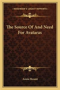 Source Of And Need For Avataras