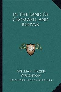 In the Land of Cromwell and Bunyan