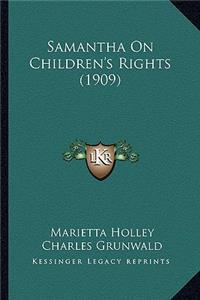 Samantha on Children's Rights (1909)