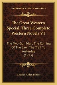 The Great Western Special, Three Complete Western Novels V1