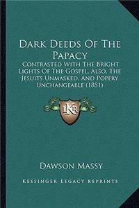 Dark Deeds of the Papacy