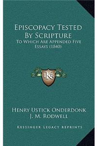 Episcopacy Tested by Scripture