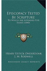 Episcopacy Tested by Scripture