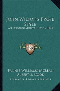 John Wilson's Prose Style