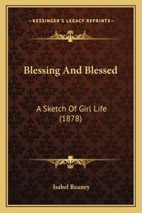 Blessing And Blessed