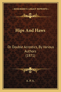 Hips And Haws