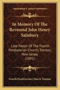 In Memory Of The Reverend John Henry Salisbury