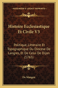 Histoire Ecclesiastique Et Civile V3