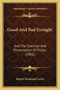 Good And Bad Eyesight