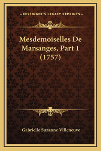 Mesdemoiselles De Marsanges, Part 1 (1757)
