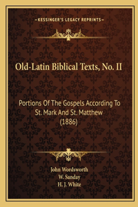 Old-Latin Biblical Texts, No. II