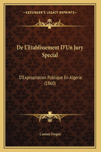 De L'Etablissement D'Un Jury Special