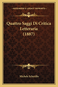 Quattro Saggi Di Critica Letteraria (1887)