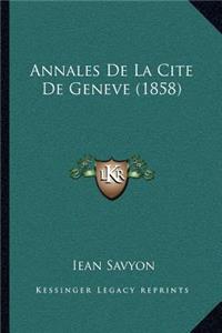 Annales de La Cite de Geneve (1858)