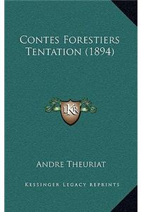 Contes Forestiers Tentation (1894)