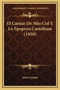 Cantar De Mio Cid Y La Epopeya Castellana (1920)