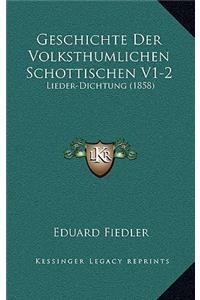 Geschichte Der Volksthumlichen Schottischen V1-2