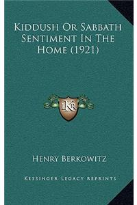 Kiddush Or Sabbath Sentiment In The Home (1921)
