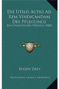 Die Utilis Actio Ad Rem Vindicandam Des Pfleglings