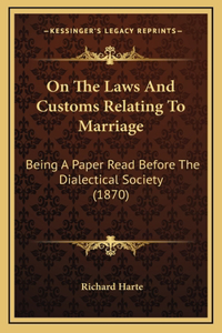On The Laws And Customs Relating To Marriage