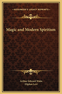 Magic and Modern Spiritism