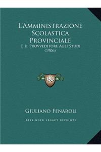 L'Amministrazione Scolastica Provinciale