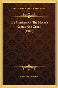 The Monkeys Of The Macaca Nemestrina Group (1906)