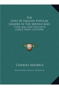 The Lives of English Popular Leaders in the Middle Ages