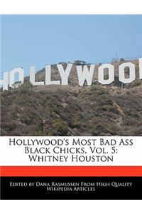 Hollywood's Most Bad Ass Black Chicks, Vol. 5