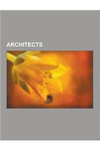 Architects: Architect, List of Architects, Architect-Led Design-Build, Charles L. Thompson, Starchitect, Professional Requirements
