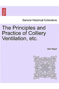Principles and Practice of Colliery Ventilation, Etc.