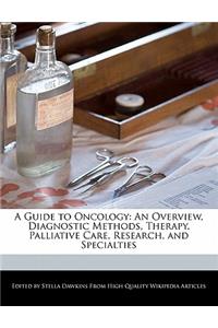 A Guide to Oncology