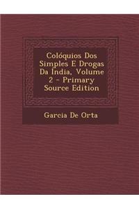 Coloquios DOS Simples E Drogas Da India, Volume 2