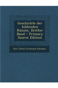 Geschichte Der Bildenden Kunste, Dritter Band