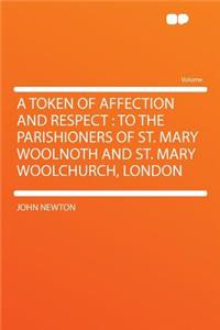 A Token of Affection and Respect