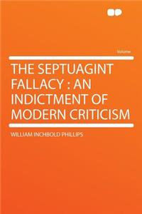 The Septuagint Fallacy