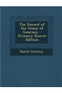 The Record of the House of Gournay