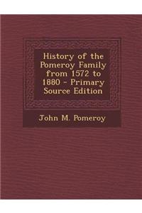 History of the Pomeroy Family from 1572 to 1880