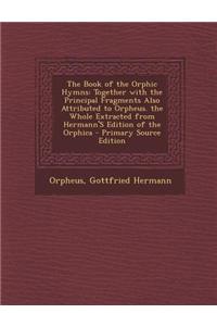 The Book of the Orphic Hymns