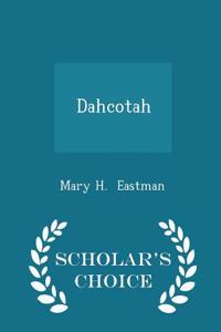 Dahcotah - Scholar's Choice Edition