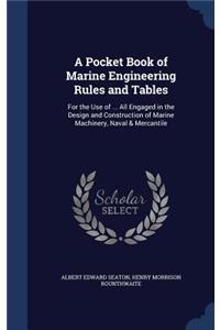 A Pocket Book of Marine Engineering Rules and Tables